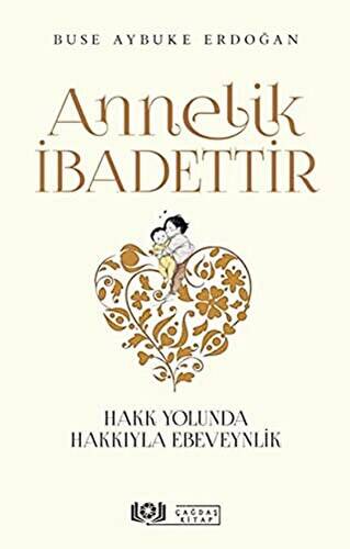 Annelik İbadettir - 1