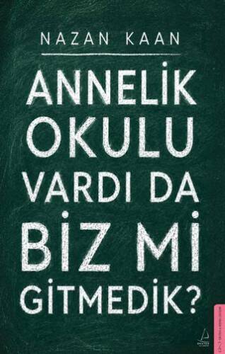 Annelik Okulu Vardı Da Biz Mi Gitmedik? - 1