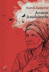 Annem Anadoluydu - Klaros Yayınları