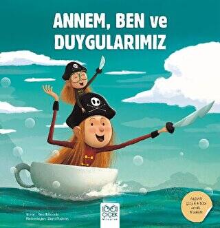 Annem, Ben ve Duygularımız - 1