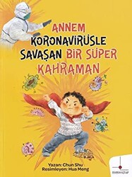 Annem Koronavirüsle Savaşan Bir Süper Kahraman - 1