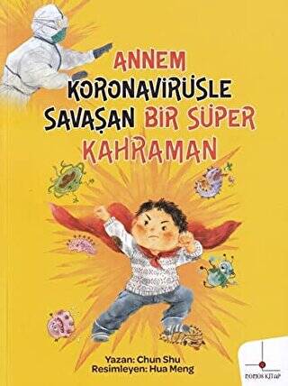 Annem Koronavirüsle Savaşan Bir Süper Kahraman - 1