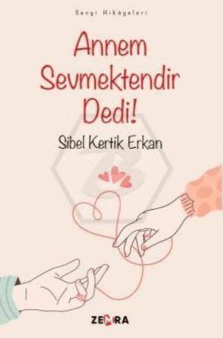 Annem Sevmektendir Dedi! - 1