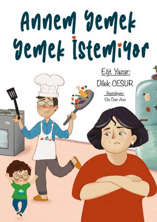 Annem Yemek Yemek İstemiyor - 1