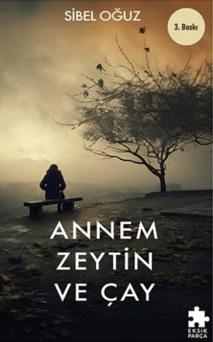 Annem Zeytin ve Çay - 1