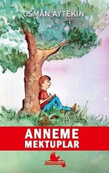 Anneme Mektuplar - 1