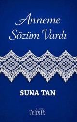 Anneme Sözüm Vardı - Telmih Kitap