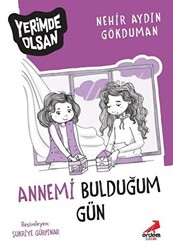 Annemi Bulduğum Gün - Yerimde Olsan - 1