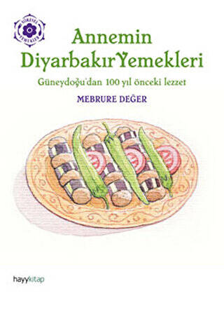 Annemin Diyarbakır Yemekleri - 1