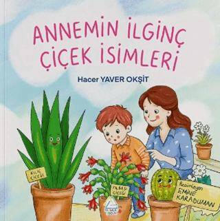 Annemin İlginç Çiçek İsimleri - 1