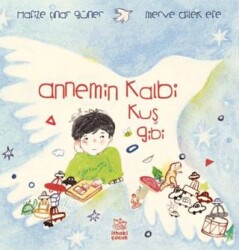 Annemin Kalbi Kuş Gibi - İthaki Çocuk Yayınları