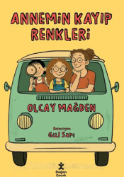 Annemin Kayıp Renkleri - Doğan Çocuk