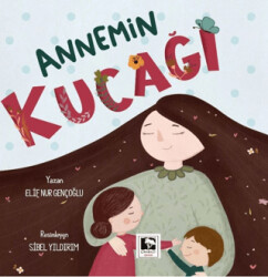 Annemin Kucağı - Çınaraltı Yayınları