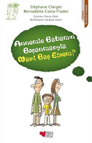 Annemle Babamın Boşanmasıyla Nasıl Baş Etsem? - 1