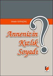 Annenizin Kızlık Soyadı? - 1