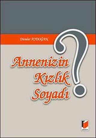 Annenizin Kızlık Soyadı? - 1