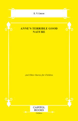 Anne`s Terrible Good Nature - Capitol Books