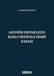 Anonim Ortaklığın Haklı Nedenle Feshi Davası - 1
