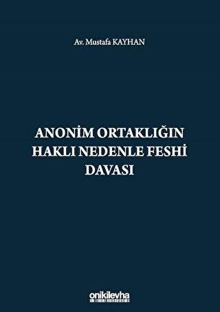 Anonim Ortaklığın Haklı Nedenle Feshi Davası - 1