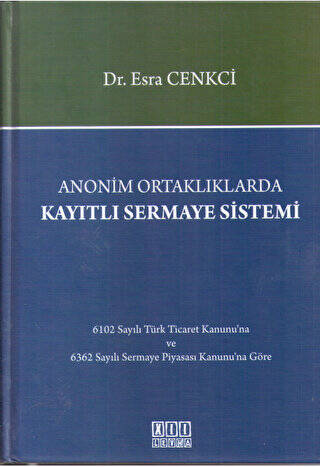 Anonim Ortaklıklarda Kayıtlı Sermaye Sistemi - 1