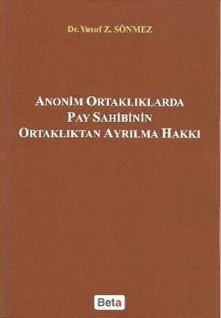 Anonim Ortaklıklarda Pay Sahibinin Ortaklıktan Ayrılma Hakkı - 1