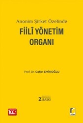 Anonim Şirket Özelinde Fiili Yönetim Organı - 1