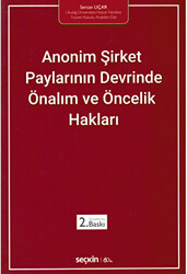 Anonim Şirket Paylarının Devrinde Önalım ve Öncelik Hakları - 1