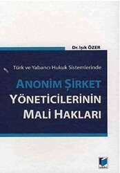 Anonim Şirket Yöneticilerinin Mali Hakları - 1