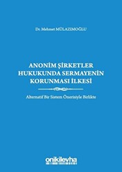 Anonim Şirketler Hukukunda Sermayenin Korunması İlkesi - 1
