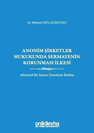 Anonim Şirketler Hukukunda Sermayenin Korunması İlkesi - 1