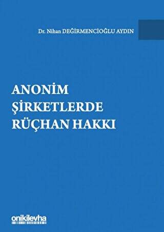 Anonim Şirketlerde Rüçhan Hakkı - 1