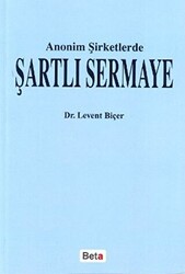 Anonim Şirketlerde Şartlı Sermaye - 1