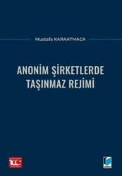 Anonim Şirketlerde Taşınmaz Rejimi - Adalet Yayınevi