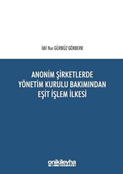 Anonim Şirketlerde Yönetim Kurulu Bakımından Eşit İşlem İlkesi - 1