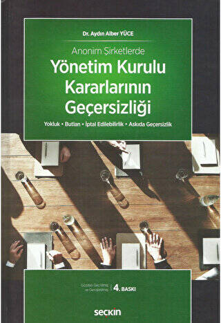 Anonim Şirketlerde Yönetim Kurulu Kararlarının Geçersizliği - 1