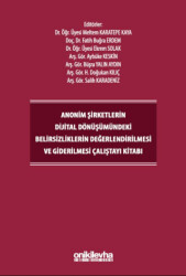 Anonim Şirketlerin Dijital Dönüşümündeki Belirsizliklerin Değerlendirilmesi ve Giderilmesi Çalıştayı Kitabı - 1