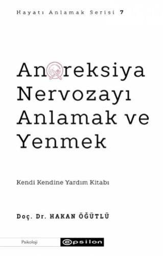 Anoreksiya Nervozayı Anlamak ve Yenmek - 1
