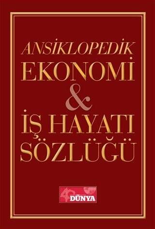 Ansiklopedik Ekonomi ve İş Hayatı Sözlüğü - 1