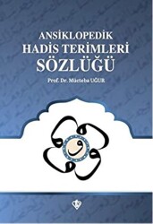 Ansiklopedik Hadis Terimleri Sözlüğü - 1