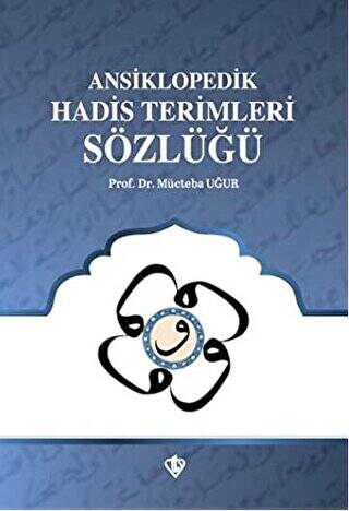 Ansiklopedik Hadis Terimleri Sözlüğü - 1