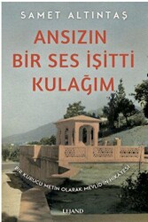 Ansızın Bir Ses İşitti Kulağım - Bir Kurucu Metin Olarak Mevlid’in Hikayesi - Lejand