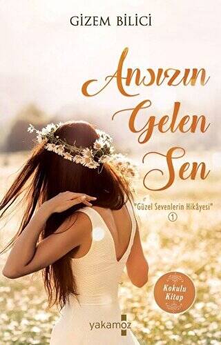Ansızın Gelen Sen - 1