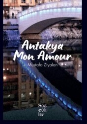 Antakya Mon Amour - Sözcükler Yayınları