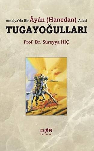 Antalya’da Bir Ayan Hanedan Ailesi Tugayoğulları - 1