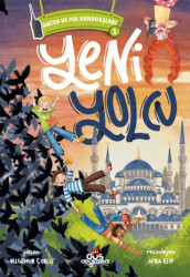 Anten ve Yol Arkadaşları 1 - Yeni Yolcu - Düş Değirmeni
