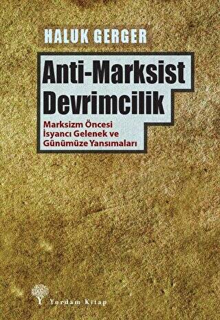 Anti-Marksist Devrimcilik - 1