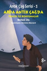 Antik Çağ Serisi - 3 - Arda Antik Çağ’da Thales İle Konuşmalar - 1