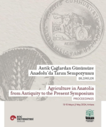 Antik Çağlardan Günümüze Anadolu`da Tarım Sempozyumu - Agriculture in Anatolia From Antiquity to the Present Symposium - Koç Üniversitesi Yayınları