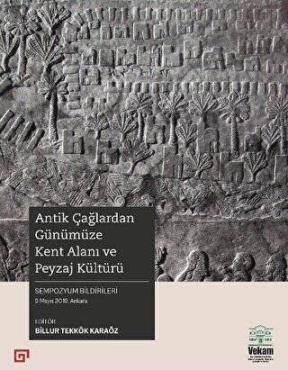 Antik Çağlardan Günümüze Kent Alanı Ve Peyzaj Kültürü - 1