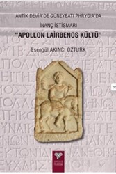 Antik Devir`de Güneybatı Phrygia’da İnanç İstismarı - Apollon Lairbenos Kültü - 1